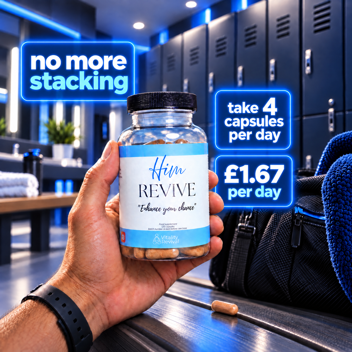 Hand holding HIM REVIVE in a gym changing room: no more stacking, 4 capsules a day, £1.67 per day
